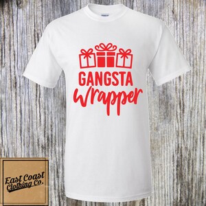 Gangsta Wrapper Shirt, Holiday Shirt, Christmas Shirt, Funny Christmas Shirt, Santa Shirt - available all sizes from Newborn to Adult!