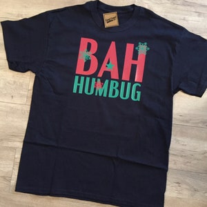 Bah Humbug - Funny Adult Christmas Shirt - Scrooge Shirt