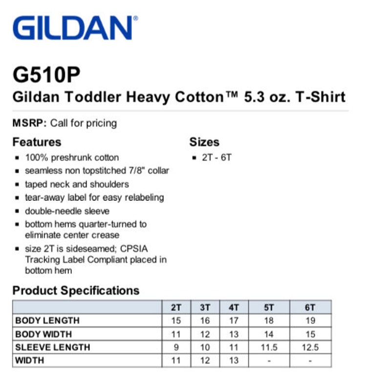 May include: Gildan G510P Toddler Heavy Cotton 5.3 oz. T-Shirt size chart. The chart shows the body length, body width, sleeve length, and width in inches for sizes 2T through 6T.