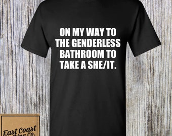 Genderless Bathroom • Funny Adult Humor Shirt • Sarcastic Graphic Tee • Inappropriate Gift for Friends • Edgy Sarcasm Tee • Dark Humor Shirt
