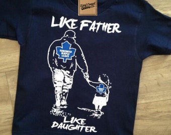 Like Father, Like Daughter T-Shirt; matching father daughter shirts - customize with any team! NHL, Nba, Mlb, NFL, FIFA - all sizes!