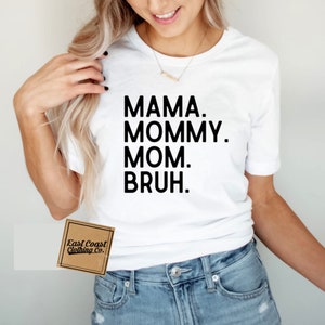 Koszulka Mama Mommy Mom BRUH, Koszulka Macierzyństwo, Koszulka Przyszła Mama, Prezenty na Dzień Matki, Koszulka Mama, Koszulka Na Dzień Matki
