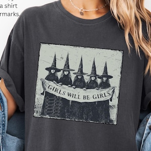Girls Will Be Girls Vintage Halloween Shirt Retro Witch Graphic Tee, Comfort Colors Unisex T-Shirt Feminine Spooky Aesthetic, Halloween Gift