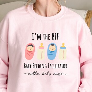 Mother Baby Nurse Sweatshirt BFF Baby Feeding Facilitator Mother and Baby Nurse Crewneck Gift for Nurse Registered Nurse Sweater Nursing