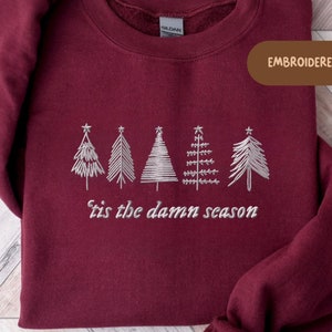 Tis The Damn Season kersttrui geborduurde ronde hals Trendy kerst geborduurde sweater Cadeau voor een fan Witte versie