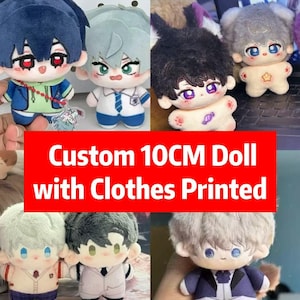 Customize 10cm Plush Doll with Clothes Printed,Personalized Plushies, Plush Commission, Gifts For Plush Doll Lover