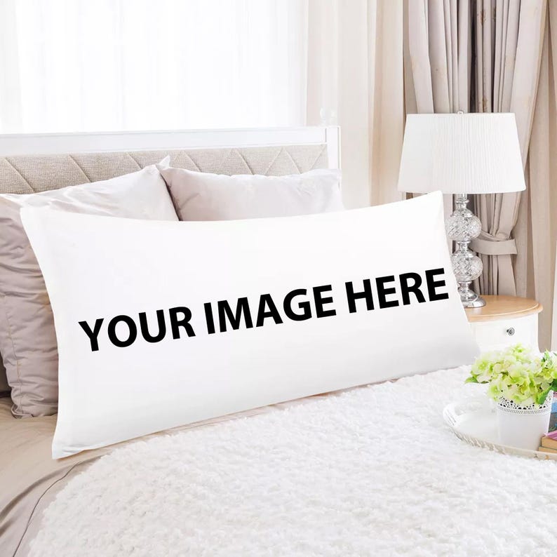 May include: White pillowcase with the text "YOUR IMAGE HERE" printed in black.