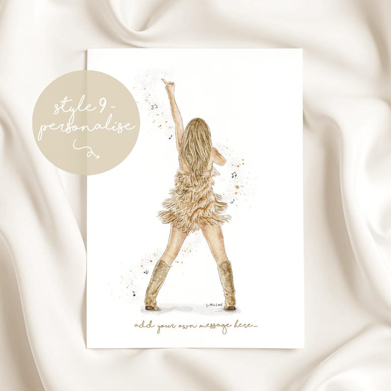 May include: A watercolor illustration of a singer on a white card. The singer is wearing a gold fringed dress and boots, with one arm raised. The card has text that reads "Style 9 - Personalise" and "add your own message here..."