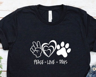 Peace Love Dogs T-Shirt: Dog Mom/Dad Tee, Paw Print Heart