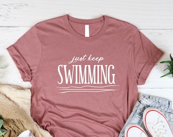 Swimmer Shirt, Vacation Shirt, Summer Trip Shirt, Just Keep Swimming Shirt, Sports Shirt, Swimming Shirt, Swimming Outfit, Summer Gift Shirt