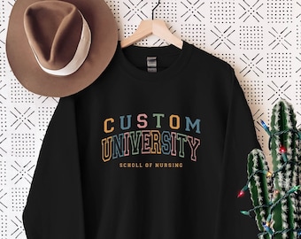 Custom School of Nursing Sweatshirt: Personalized College Letters