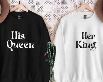 His Queen & Her King Couple Sweatshirt: Valentine's Day Matching Gift