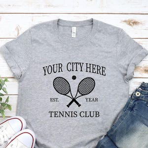 Personalized Tennis Club T-shirt, Custom Your City Name est Custom Year Group Tennis Club Shirt, Tennis Player Gift,Personalized Tennis Ball
