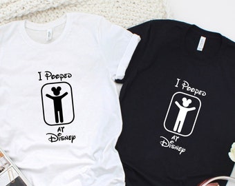 I Pooped At Disney Funny Couple Shirt, Disney's Men's Shirt, Family Vacation Shirt, Disneyworld Men's Shirt, Christmas Gift,Disneyland Shirt