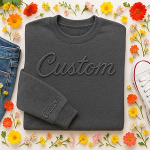 Custom Sweatshirt with Bold Puff Embossed Text on Chest and Sleeve, Personalized Unisex Gift for Men or Women, Raised Text Hoodie