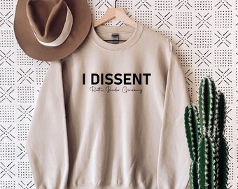 Sudadera RBG I Disiente: Ruth Bader Ginsburg, Derechos de las Mujeres