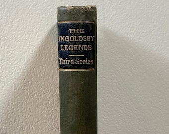 The Ingoldsby Legends or Mirth and Marvels, Thomas Ingoldsby, Publisher George Routledge 1889, Tiny Hardcover Book of Stories and Poems