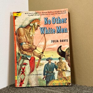 No Other White Men by Julia Davis, Vintage Paperback 30, Comet Books 1949, Historical Fiction, Napoleon Louisiana Expedition to Missouri