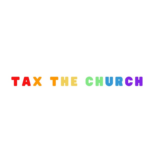 Tax the Church Sticker