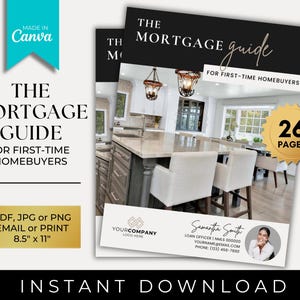 The Mortgage Guide for First-Time Homebuyers | Mortgage Broker | Loan Officer Mortgage Marketing | Home Buying Presentation | Canva Template