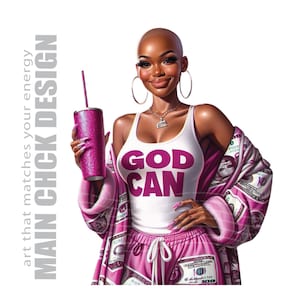 Bald Black Woman God Can PNG: Christian Baddie Clipart, Tumbler Sublimation