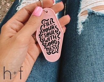 Fill Your Soul With Goodness UV DTF sticker for Retro Motel Keychain- Ready to Apply- No Heat Needed - Ready to Ship! K25