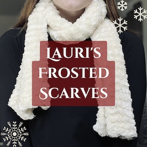 Frosted Scarves