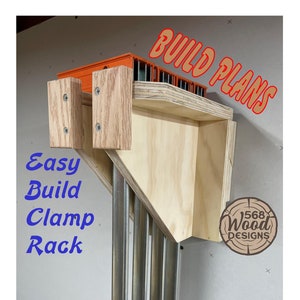 Woodworking Building Plans for Organizing Woodworking clamps