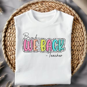 Bruh We Back | Back to School Sublimation | Back to School PNG | Teacher Design PNG | School Life PNG | Sublimate Design | Teacher Shirt