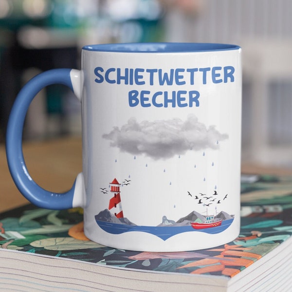 Schietwetter Becher | Tasse Kaffee-Tasse Geschenkidee für Norddeutsche Norddeutschland Meer Nordsee Ostsee Kaffeebecher Urlaub Souvenir