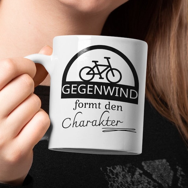 Tasse für Fahrradfahrer: Gegenwind formt den Charakter - Fahrrad, Fahrradfahrer, E-Bike,  - Tasse glossy