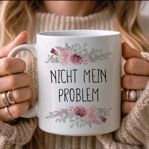 Mug with saying: &quot;Not my problem&quot; | - printed on both sides - coffee mug - funny - work - office gift ideas for girlfriend/colleague