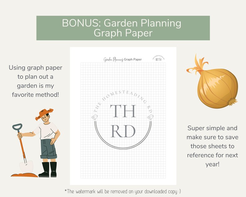 May include: A printable garden planning graph paper with a watermark that says "The Homesteading RD" and a light gray grid. The image also includes a cartoon illustration of a person holding a shovel and a cartoon onion.