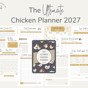 May include: The Ultimate Chicken Planner 2027, a digital or printed organizer featuring various pages for flock management, including annual schedules, egg yields, incubation records, and chicken profiles, with a dark cover showing chicken illustrations.