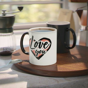 Valentines color changing coffee cup, love you mug, valentines gift, valentines mug, color changing coffee cup, Valentine’s Day gift