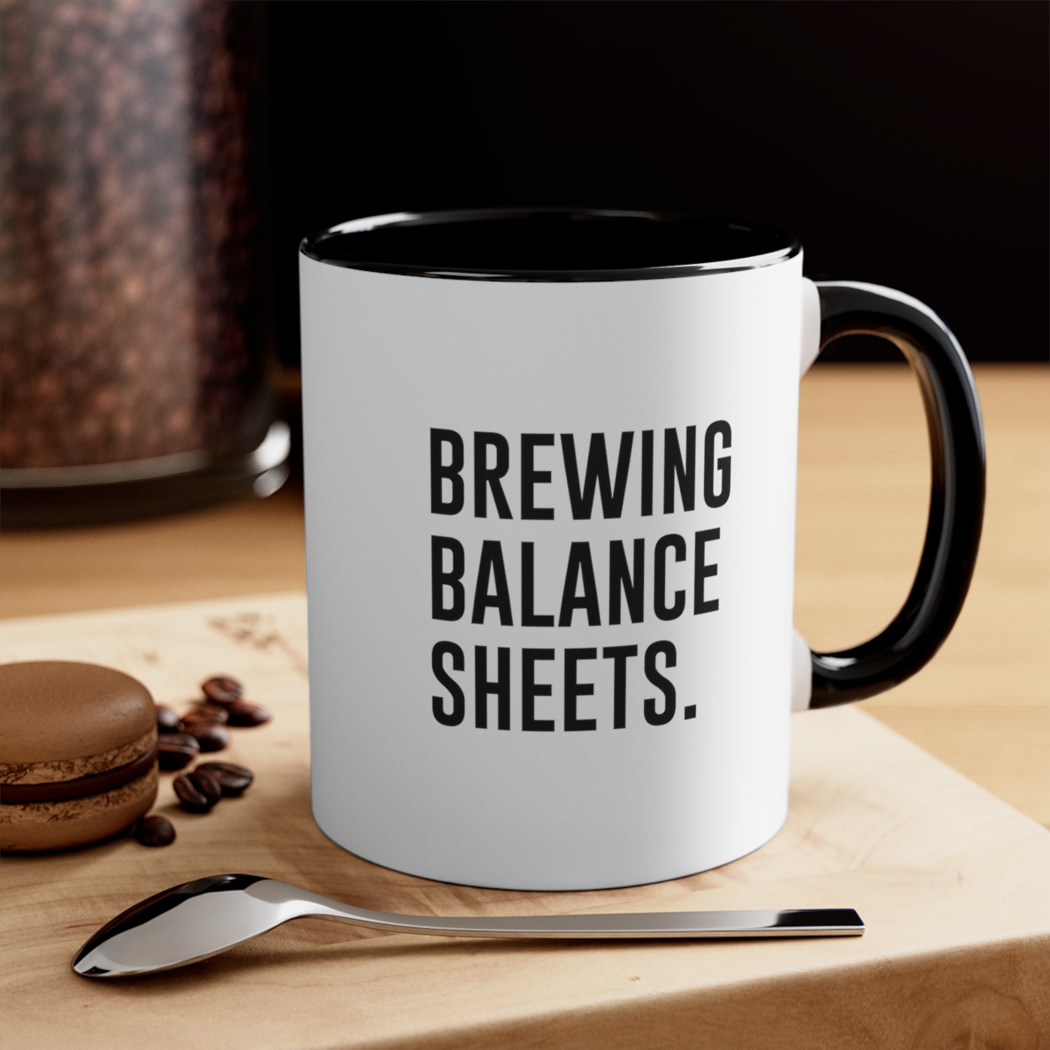 Funny Accountant Mug, Brewing Balance Sheets, Funny Mug For Accountant, Accountant Gift, Mug for Accountant, Sarcastic Mug, Funny Office Mug