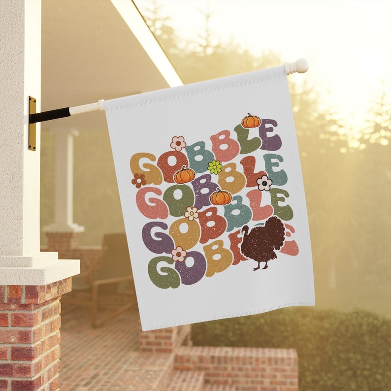 Gobble Gobble Flag, Funny Thanksgiving Flag, Turkey Flag, Thanksgiving House Flag, Thanksgiving Garden Flag, Thanksgiving Flag, Turkey Decor image 2