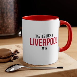 Liverpool Mug, Tastes like a Liverpool Win, Liverpool Fan Mug, Soccer Mug, Football Fan Mug, Soccer Gift, Football Mug, Liverpool Gifts