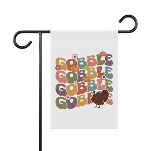 Gobble Gobble Flag, Funny Thanksgiving Flag, Turkey Flag, Thanksgiving House Flag, Thanksgiving Garden Flag, Thanksgiving Flag, Turkey Decor image 8