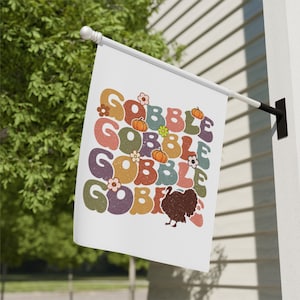 Gobble Gobble Flag, Funny Thanksgiving Flag, Turkey Flag, Thanksgiving House Flag, Thanksgiving Garden Flag, Thanksgiving Flag, Turkey Decor image 1