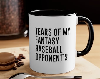 Tears of My Fantasy Baseball Opponents Mug , Fantasy Baseball Mug, Fantasy Baseball Gifts, Funny Baseball Mug, Baseball Gifts, Gifts For Him
