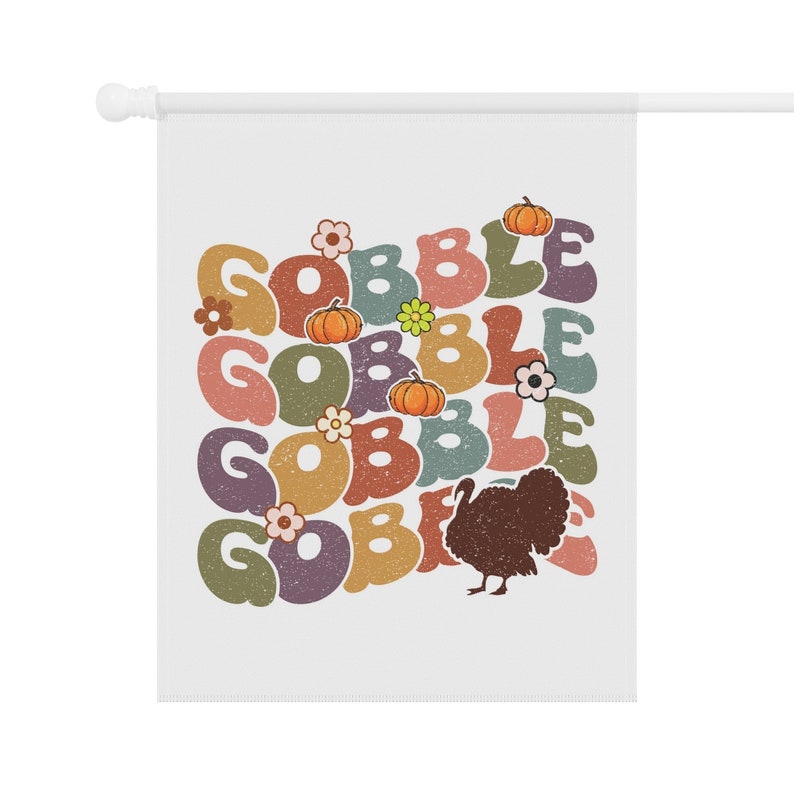 Gobble Gobble Flag, Funny Thanksgiving Flag, Turkey Flag, Thanksgiving House Flag, Thanksgiving Garden Flag, Thanksgiving Flag, Turkey Decor image 6