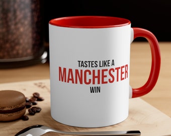 Manchester Mug, Tastes like a Manchester Win, Manchester Fan Mug, Soccer Mug, Football Mug, Soccer Gift, Football Fan, United Fan, Man UTD