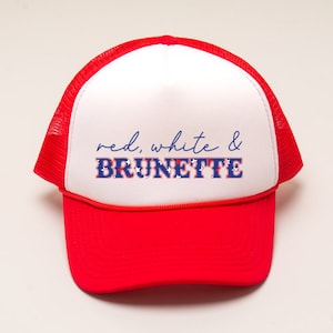 4th of July Trucker Hat, Red White & Brunette Hat, 4th of July Hat, Brunette Trucker Hat, Patriotic Trucker Hat, USA Trucker Hat, Brunette