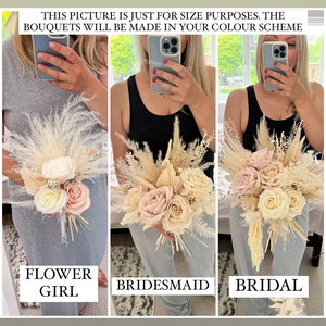 May include: Three bouquets of dried flowers in neutral tones, labeled "Flower Girl," "Bridesmaid," and "Bridal." The bouquets feature pampas grass, roses, and other dried elements. The text at the top says the bouquets will be made in your color scheme.
