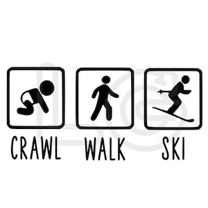Crawl Walk Ski svg, png, dxf | Baby Ski Onesie | Baby Ski | Baby Sport Onesie