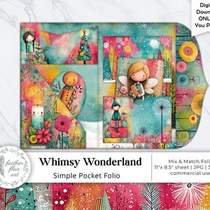 May include: A whimsical, colorful folio design with illustrations of a gingerbread man, a fairy, and a Christmas tree. The text reads "Whimsy Wonderland" and "Simple Pocket Folio". The design is 11" x 8.5" and is a digital download.