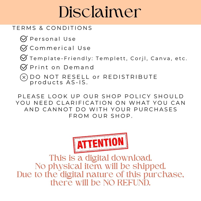 May include: A disclaimer for a digital download product. The text states that the product is a digital download and no physical item will be shipped. It also states that due to the digital nature of the purchase, there will be no refund. The text is in a red box with the word "ATTENTION" in white.
