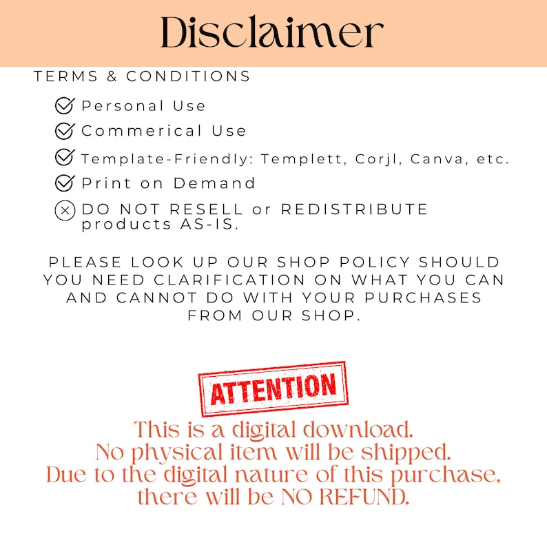 May include: A disclaimer for a digital download product. The text states that the product is a digital download and no physical item will be shipped. It also states that due to the digital nature of the purchase, there will be no refund. The text is in a red box with the word "ATTENTION" in white.