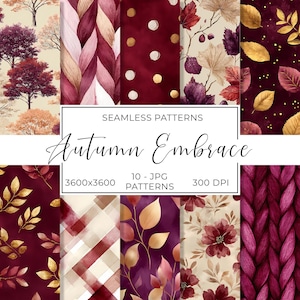 May include: A collection of ten seamless patterns with an autumn theme. The patterns feature fall leaves, trees, and textures in shades of burgundy, gold, and cream. The text "Autumn Embrace" is displayed in a decorative font.